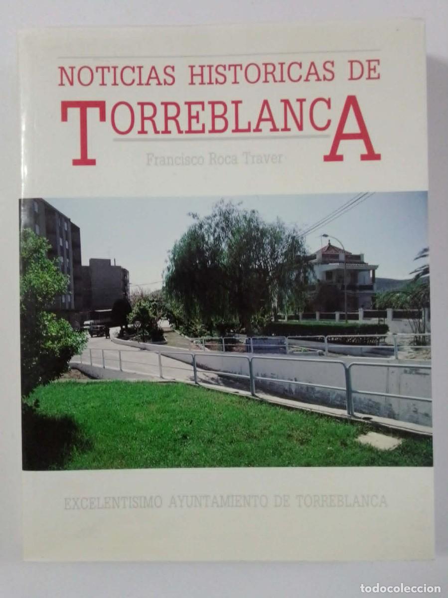 Libros: Noticias hist&oacute;ricas de Torreblanca. Francisco Roca Traver. ISBN 8450581702