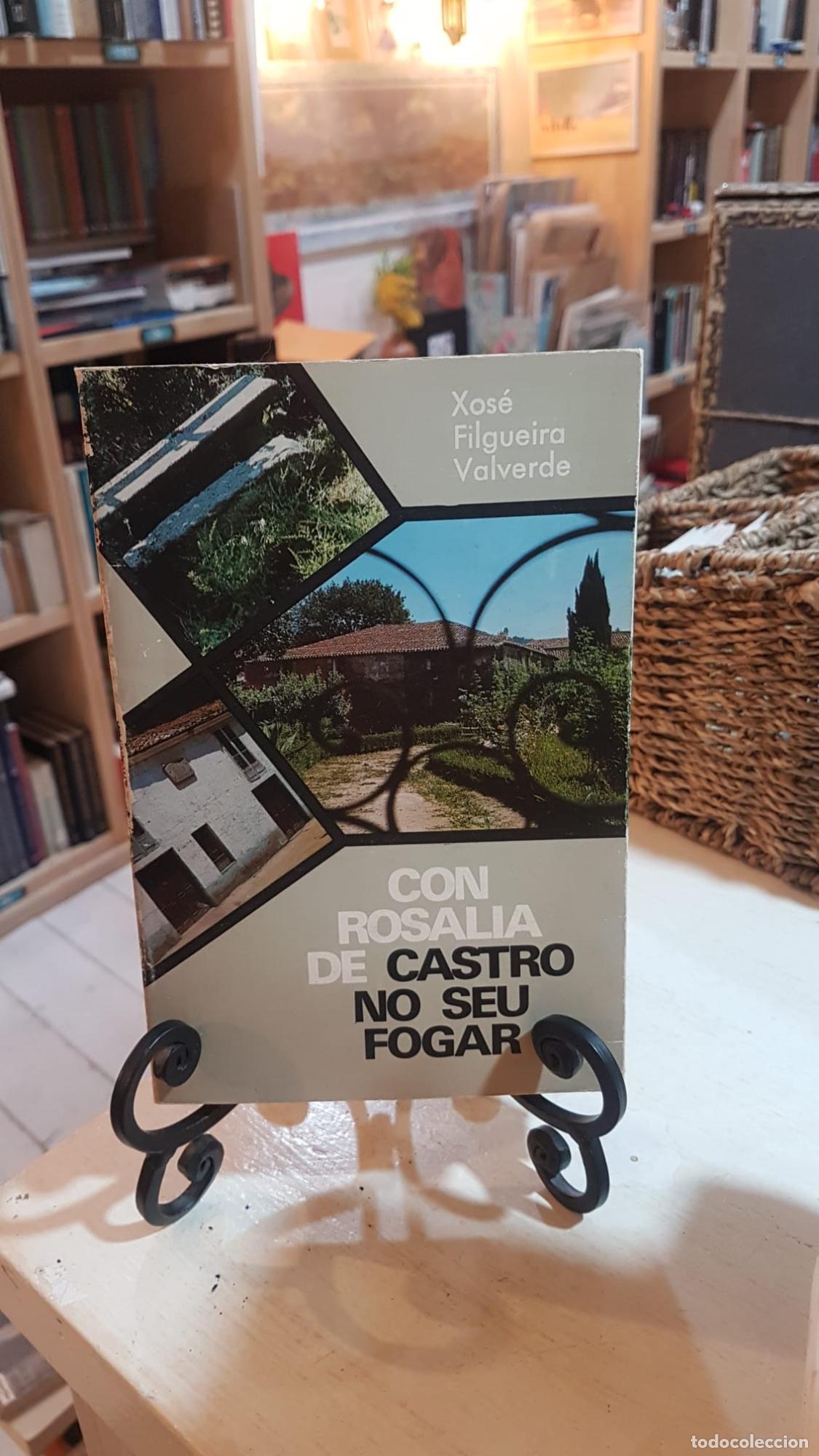 Libros: Con Rosal&iacute;a de Catro en su hogar = Con Rosal&iacute;a de Castro no seu fogar - Jos&eacute; Filgueira Valverde