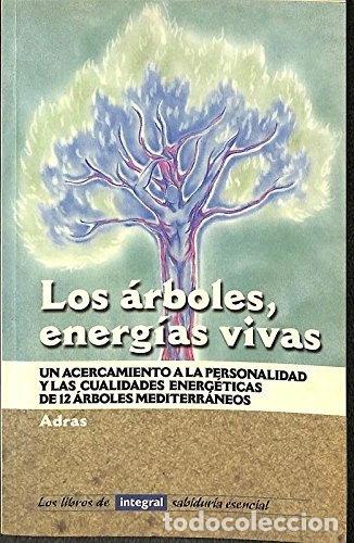 B&uuml;cher: Los &aacute;rboles, energ&iacute;as vivas- 9788479013844