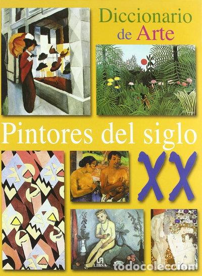 B&uuml;cher: Pintores del Siglo XX- 9788476308431