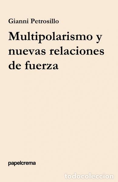 Libros: Multipolarismo y nuevas relaciones de fuerza- 9798277798720