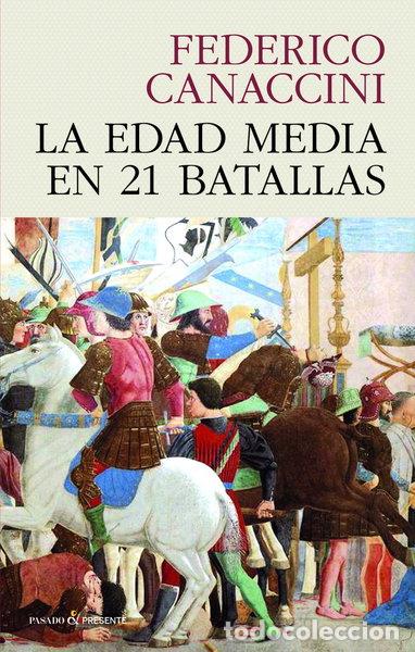 Libros: La edad media en 21 batallas- 9788412595437