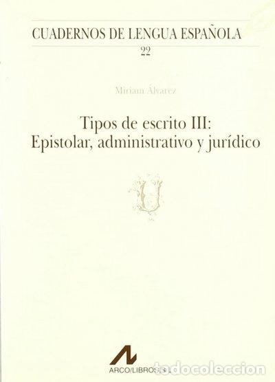Livros em segunda m&atilde;o: Tipos de escrito III: Epistolar, administrativo y jur&iacute;dico- 9788476351703