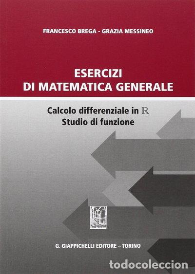 Livros em segunda m&atilde;o: Esercizi di matematica generale. Calcolo differenziale in R studio di funzione- 9788834889572