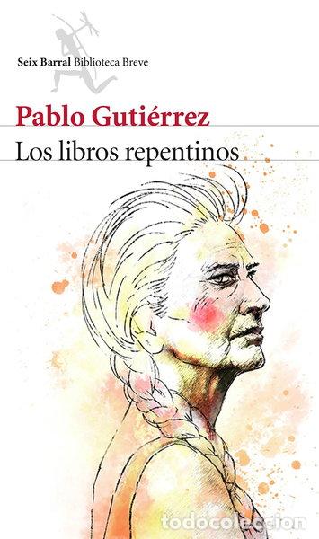 Libros: Los libros repentinos- 9788432224713