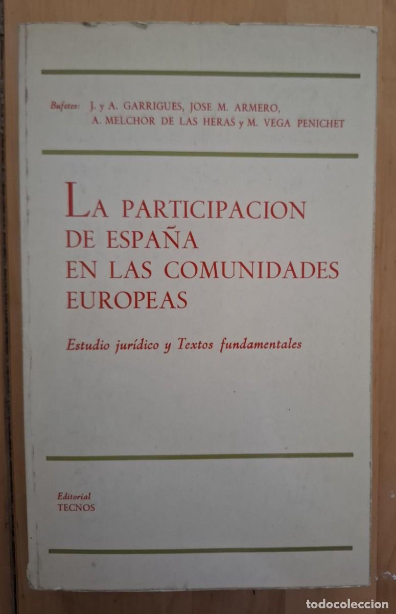 Livres: VV.AA. - La Participacion de Espana en las Comunidades Europeas: Estudio juridico y textos fundament