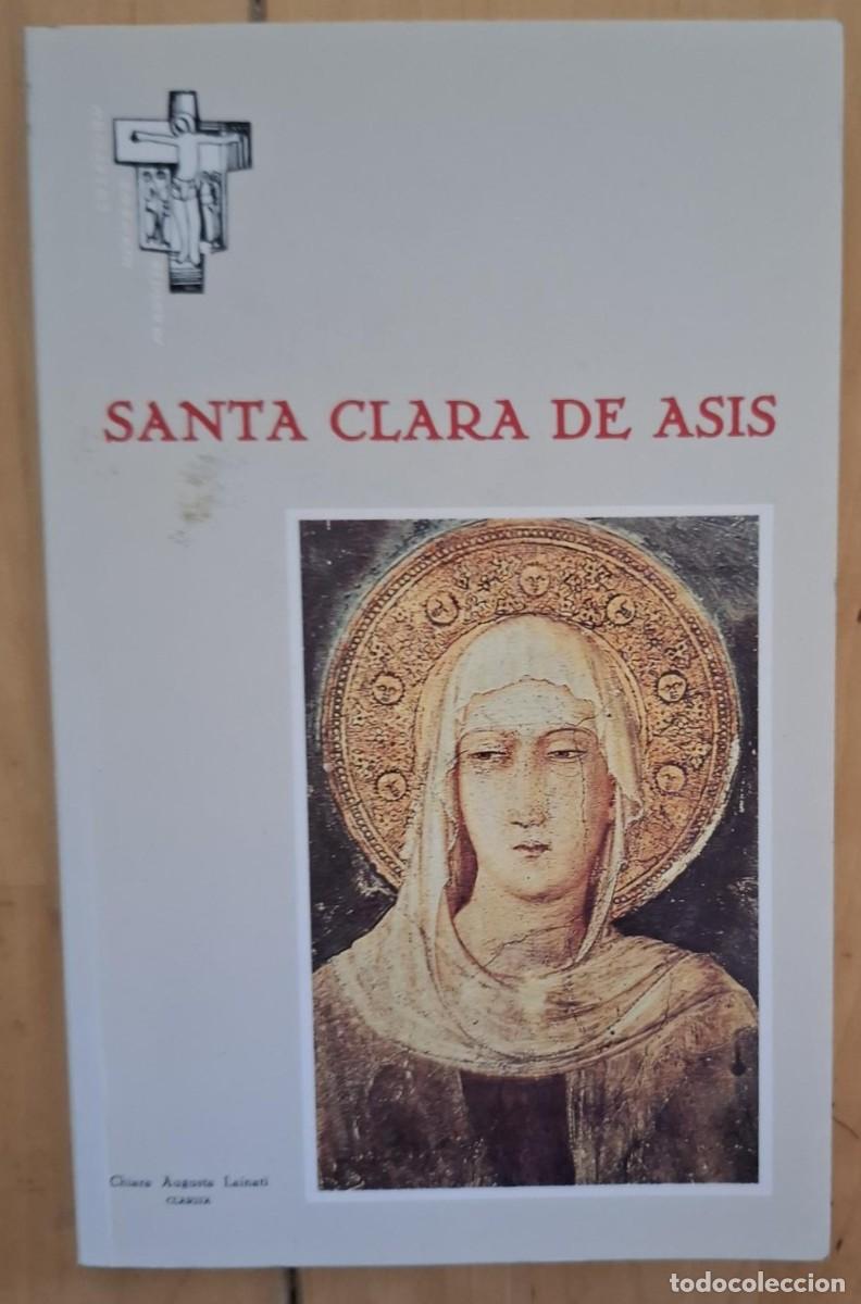 Livres: Lainati, Chiara Augusta - Santa Clara de As&iacute;s. Apuntes biogr&aacute;ficos de Santa In&eacute;s de As&iacute;s