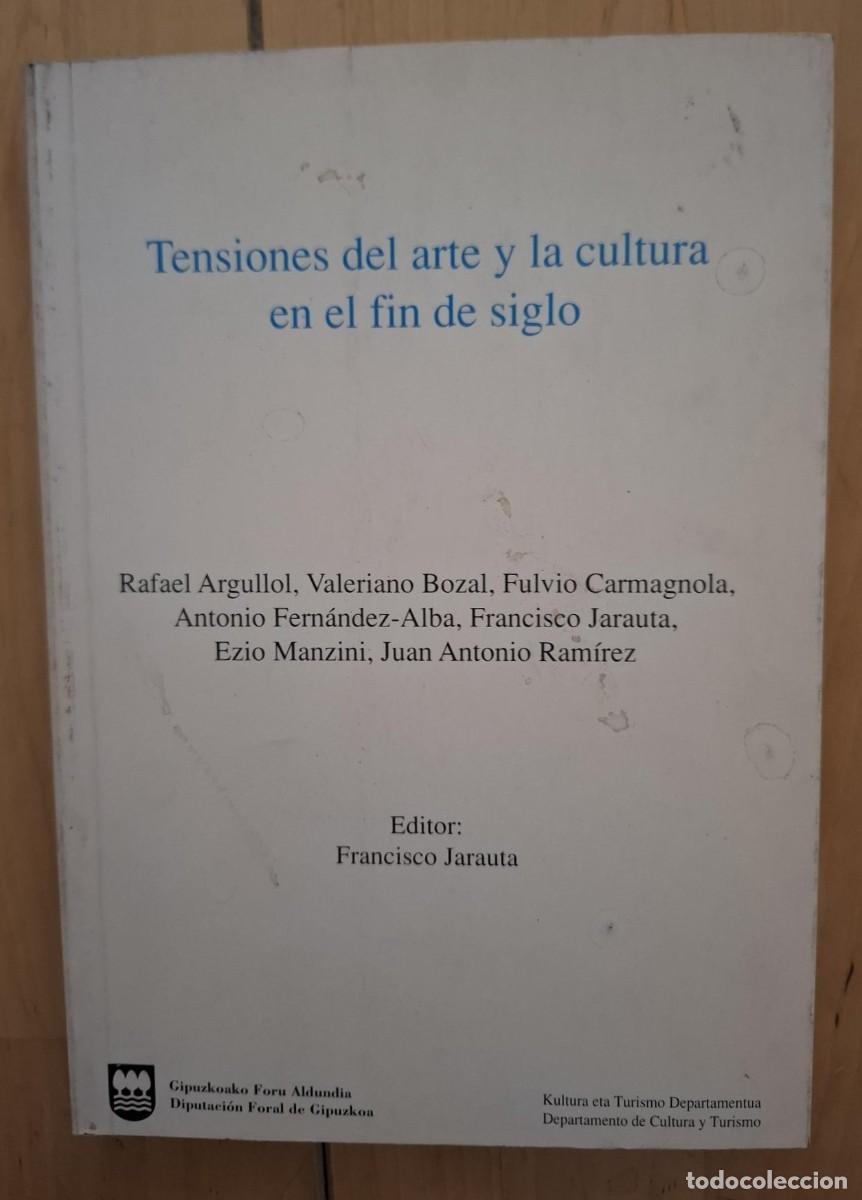 Livres: Francisco Jarauta y otros - Tensiones del arte y la cultura de fin de siglo