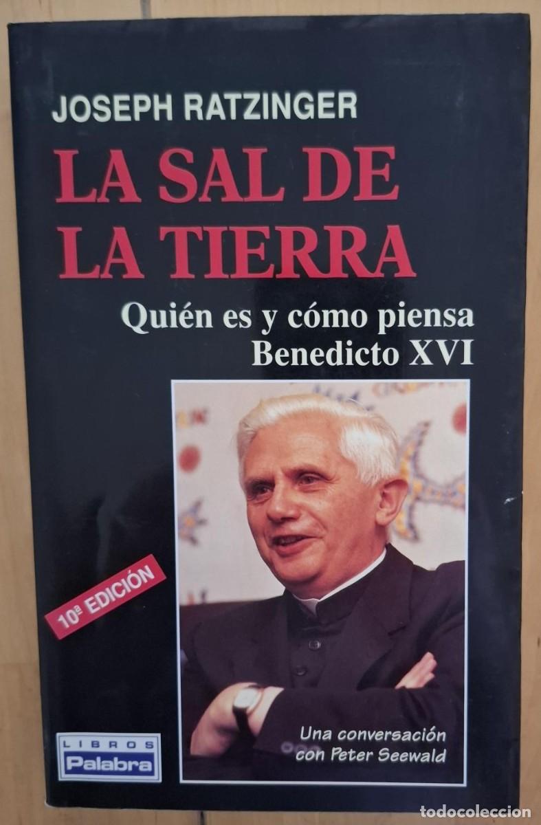 Livres: Ratzinger, Joseph - LA SAL DE LA TIERRA. CRISTIANISMO E IGLESIA CAT&Oacute;LICA ANTE EL NUEVO MILENIO