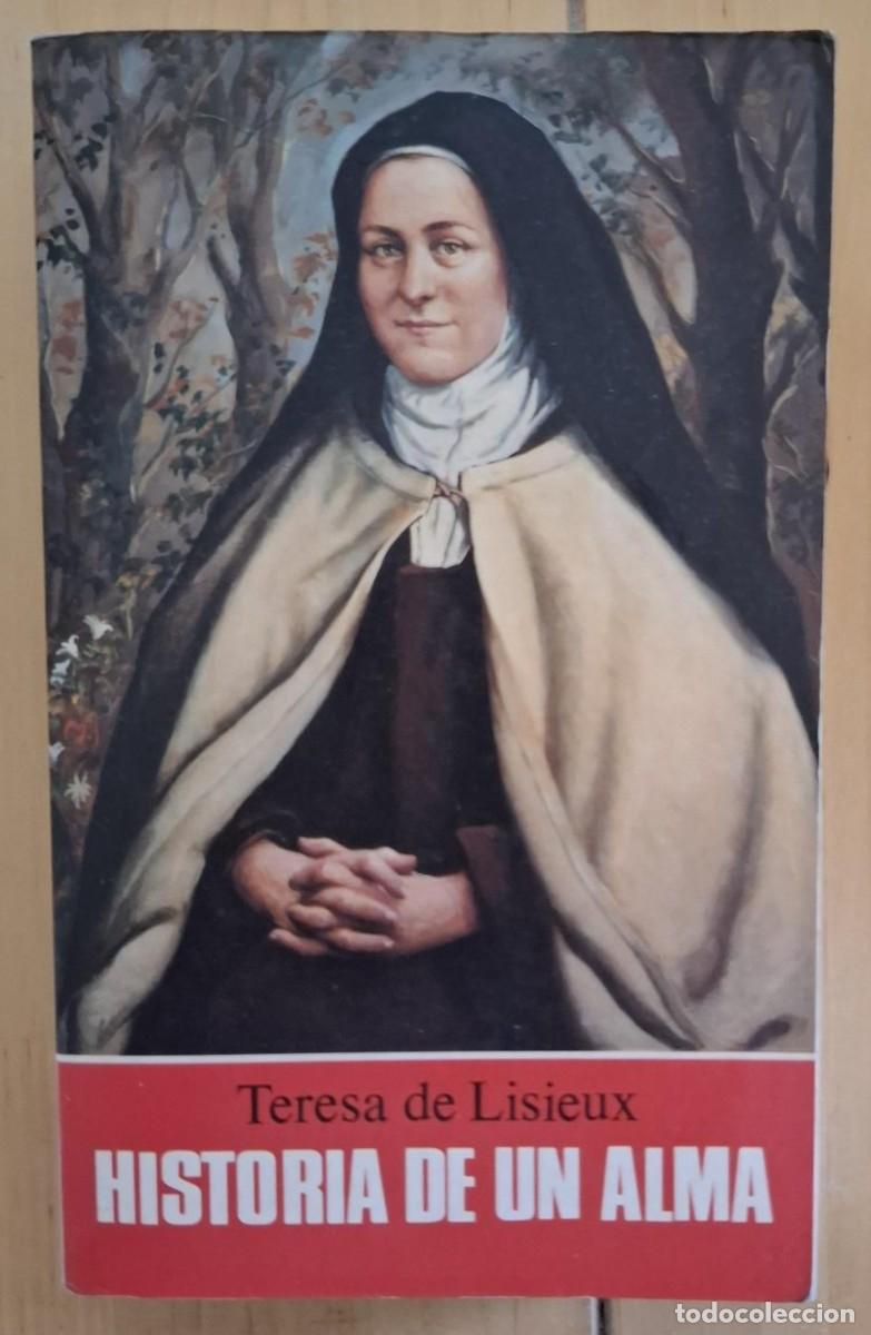 Livres: Teresa de Lisieux - HISTORIA DE UN ALMA