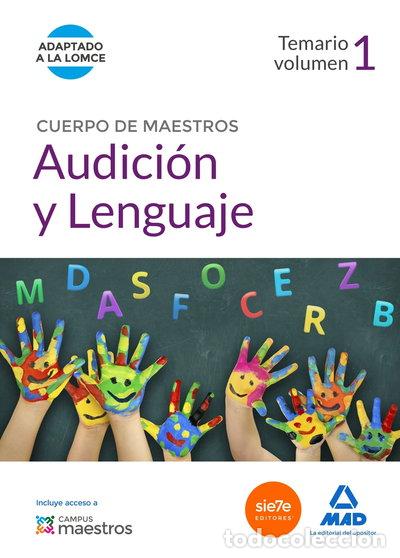 Libros: Cuerpo de Maestros Audici&oacute;n y Lenguaje. Temario Volumen 1- 9788490932025