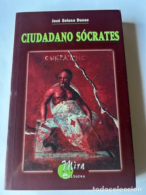 Libros: Ciudadano S&oacute;crates -Solana Dueso-