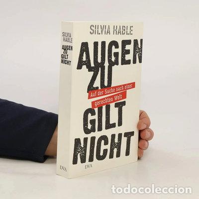 Libri di seconda mano: Augen zu gilt nicht: Auf der Suche nach einer gerechteren Welt- 9783421043085