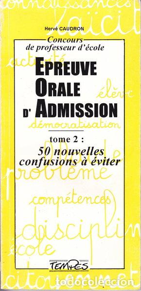 Libri di seconda mano: Epreuve orale d'admission tome 2: 50 nouvelles confusions &agrave; &eacute;viter- 9782904316425
