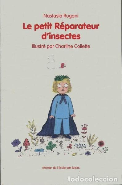 Libros: Le petit r&eacute;parateur d'insectes- 9782211233736