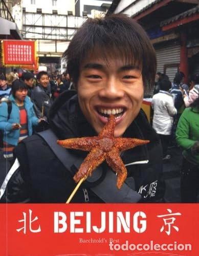 Livres: Beijing: Baechtold's Best- 9782970058533