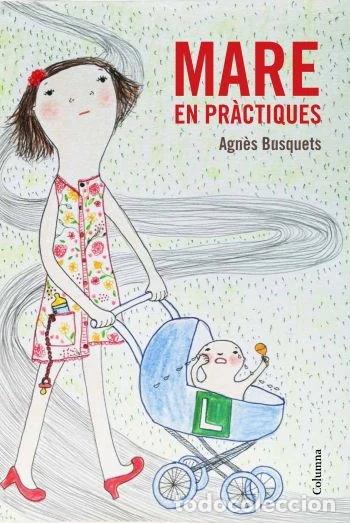 Livres: Mare en pr&agrave;ctiques- 9788466415309