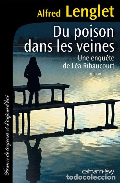 Livres: Du poison dans les veines- 9782702156384