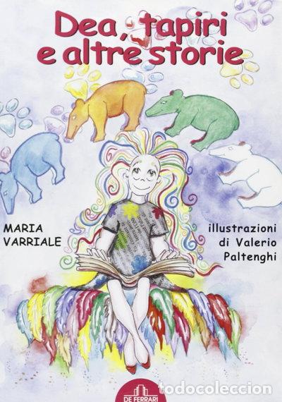 Livres: Dea, tapiri e altre storie- 9788864051765