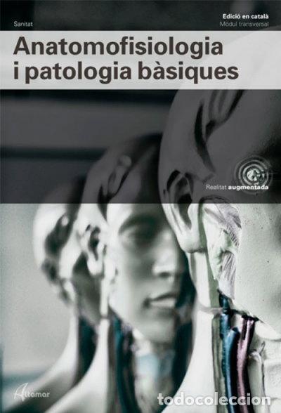 Livres: Anatomofisiologia i patologia b&agrave;siques- 9788417872014