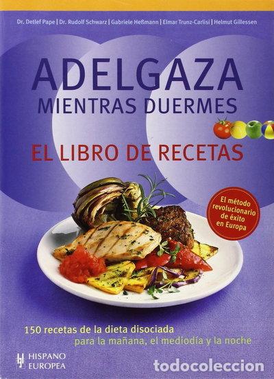 books: Adelgaza mientras duermes. El libro de recetas- 9788425519574