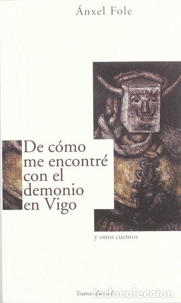 Libros: De c&oacute;mo me encontr&eacute; con el demonio en Vigo- 9788489239050