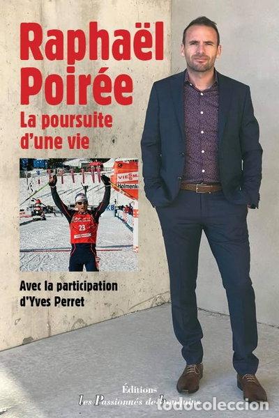 Libros: Rapha&euml;l Poir&eacute;e, la poursuite d'une vie- 9782363510990