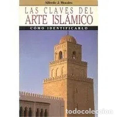Libros: Claves del arte isl&aacute;mico, Las- 9788432096952