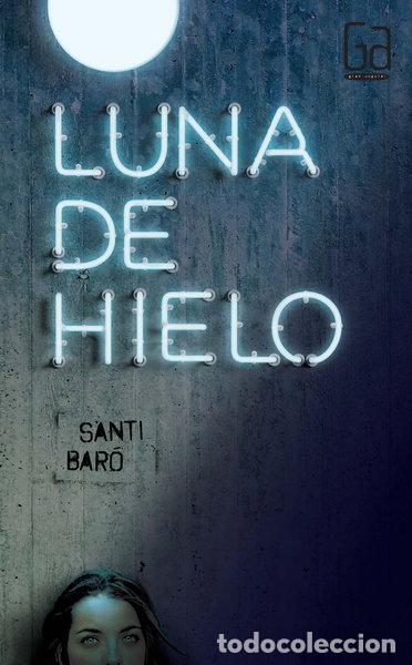 B&uuml;cher: Luna de hielo- 9788467579246