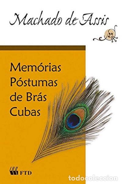 Libros: Mem&oacute;rias P&oacute;stumas de Br&aacute;s Cubas- 9788532275226