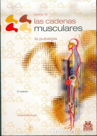 Livres: Cadenas musculares, Las (Tomo III). La Pubalgia- 9788480192217