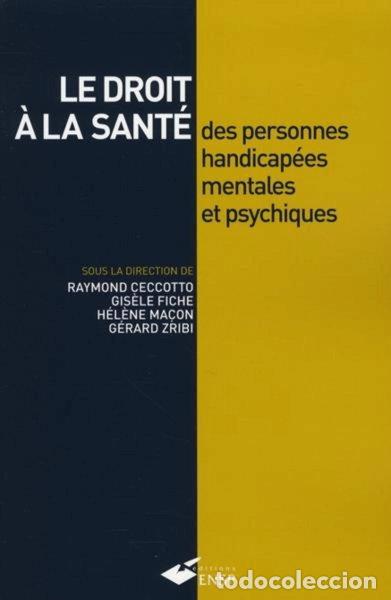 Livres: Le droit &agrave; la sant&eacute; des personnes handicap&eacute;es mentales et psychiques- 9782859529482