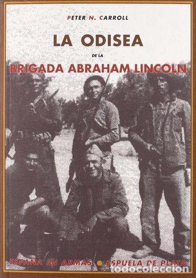 Libros: La odisea de la Brigada Abraham Lincoln- 9788496133624