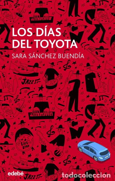 Libros: Los d&iacute;as del Toyota- 9788468324760