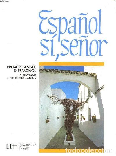B&uuml;cher: Espa&ntilde;ol s&iacute;, se&ntilde;or- 9782010130854