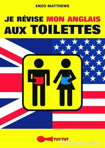 Libros: Je r&eacute;vise mon anglais aux toilettes- 9782367040110