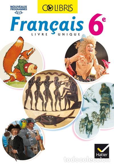 Libros: Colibris Fran&ccedil;ais 6e - Livre unique- 9782218989292