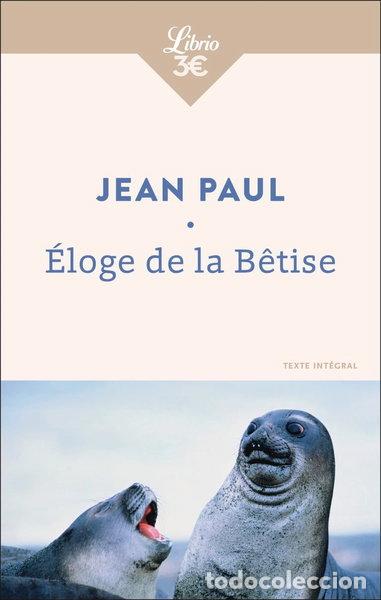 Libros: &Eacute;loge de la b&ecirc;tise- 9782290405482