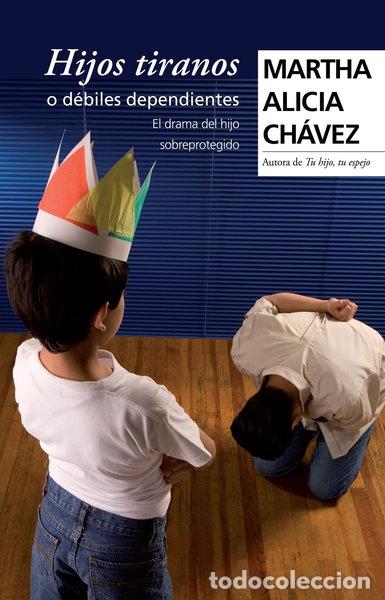 Libri di seconda mano: Hijos tiranos o d&eacute;biles dependientes- 9789708102803