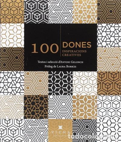 Libros: 100 Dones. 100 inspiracions creatives- 9788483309902