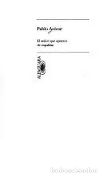 Libros: El se&ntilde;or que aparece de espaldas- 9789562390286