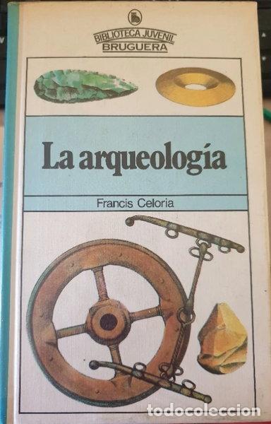Libros: La arqueolog&iacute;a- 9788402026125