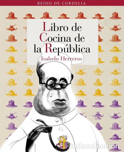 Libros: Libro de cocina de la Rep&uacute;blica- 9788493796389