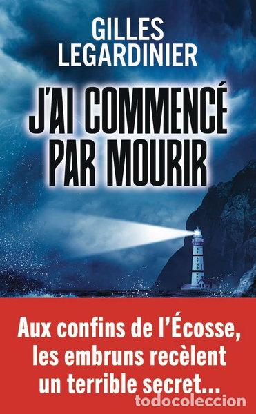 Livres: J'ai commenc&eacute; par mourir- 9782290418963