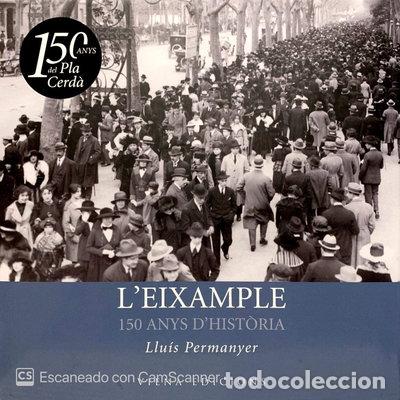 Livres: L'Eixample. 150 anys d'hist&ograve;ria- 9788483305089
