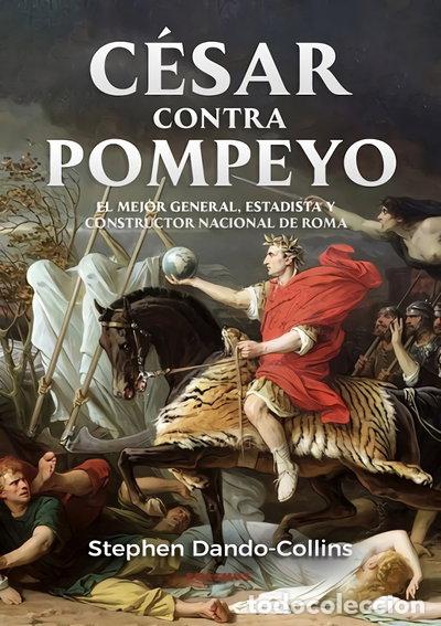 Libros: C&eacute;sar contra Pompeyo- 9788410199453