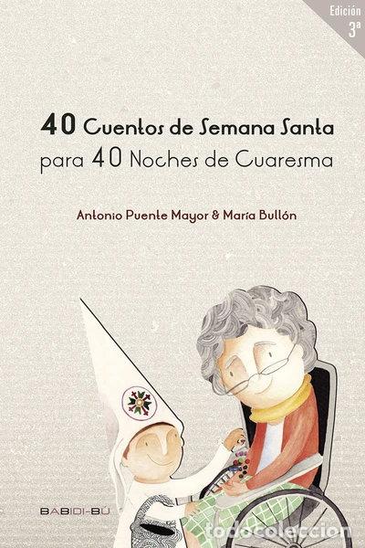 B&uuml;cher: 40 Cuentos de Semana Santa para 40 Noches de Cuaresma- 9788496870987