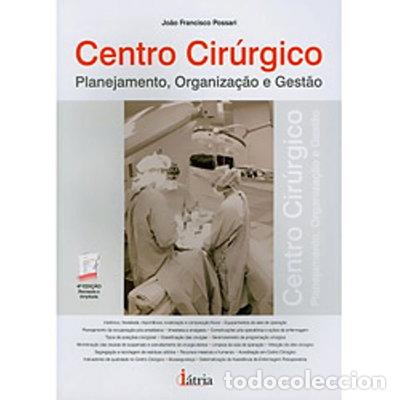 Libros: Centro cir&uacute;rgico: planejamento, organiza&ccedil;&atilde;o e gest&atilde;o- 9788576140573