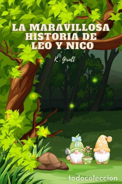 Libros: La maravillosa historia de Leo y Nico- 9798856689616
