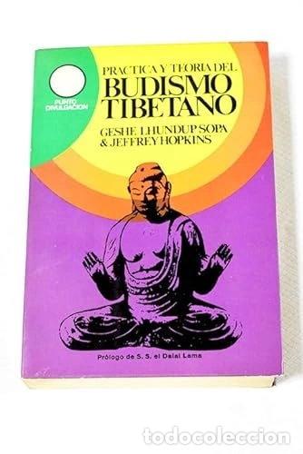 Libros: Pr&aacute;ctica y teor&iacute;a del budismo tibetano- 9788421402009
